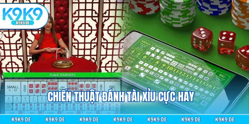 Chiến thuật đánh tài xỉu cực hay